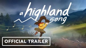 Игровой трейлер A Highland Song - Official Harmony Content Update Trailer