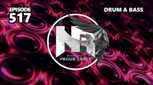 Nelver - Proud Eagle Radio Show #517 [Pirate Station Radio] (24-04-2024) Drum & Bass