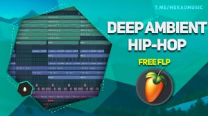 Deep Ambient Hip Hop в FL Studio 20 (+FREE FLP)