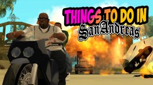 Глобальная модификация Things to do in San Andreas | GTA SAN ANDREAS BETA TTDISA #4