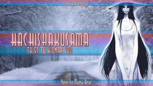 Hachishakusama Tries To Kidnap You