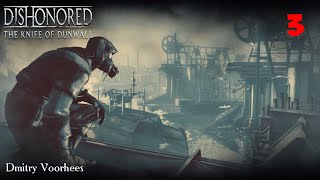 Project _Ностальгия_ Прохождение Dishonored Dls(1)The Knife of Dunwall # 3 {2013}