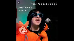 Missasinfonia Cantando Yodel Adle Eedle Idle Oo Cover IA