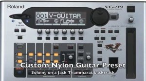 Roland VG 99 custom nylon guitar preset solo
