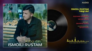 Исмоили Рустам - Кабги дари | Iamoili Rustam - Kabgi dari