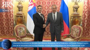 Discours de Russie Sergueï Lavrov avec le Vice-Premier ministre de la République de Serbie Aleksanda