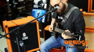 Демонстрация на комбо Orange CRUSH 100BTX