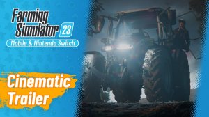 Farming Simulator 23 - Кинематографический трейлер (18.4.2023)