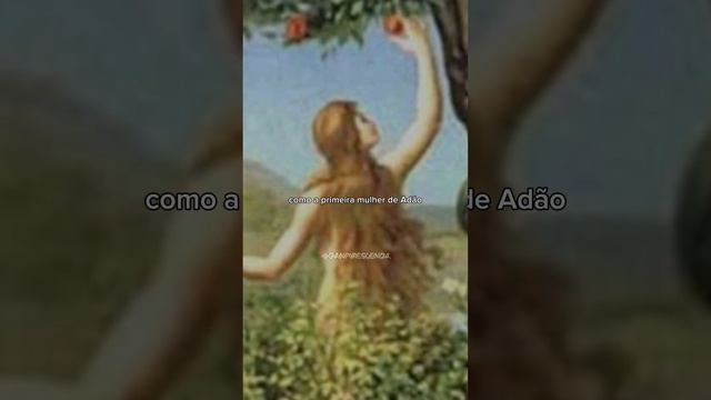 A primeira MULHER de Adão não quis OBEDECÊ-LO 🍎 #lilith #biblia