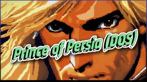 Prince of Persia (DOS) #ПерваяИГРА