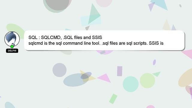 SQL : SQLCMD, .SQL Files And SSIS