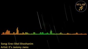 Erev Shel Shoshanim - E's Jammy Jams | No Copyright Sounds | NCS  By AQB