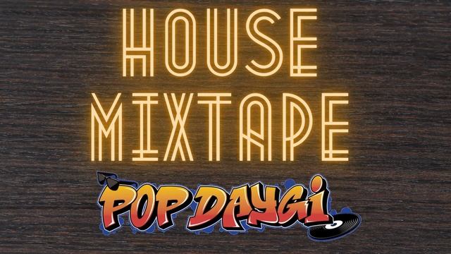 House Music Dance | Mixtape - By Pop Daygi смотреть онлайн