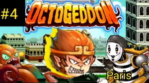 OCTOGEDDON Mission 4: Paris | ОСЬМИНОГ МУТАНТ