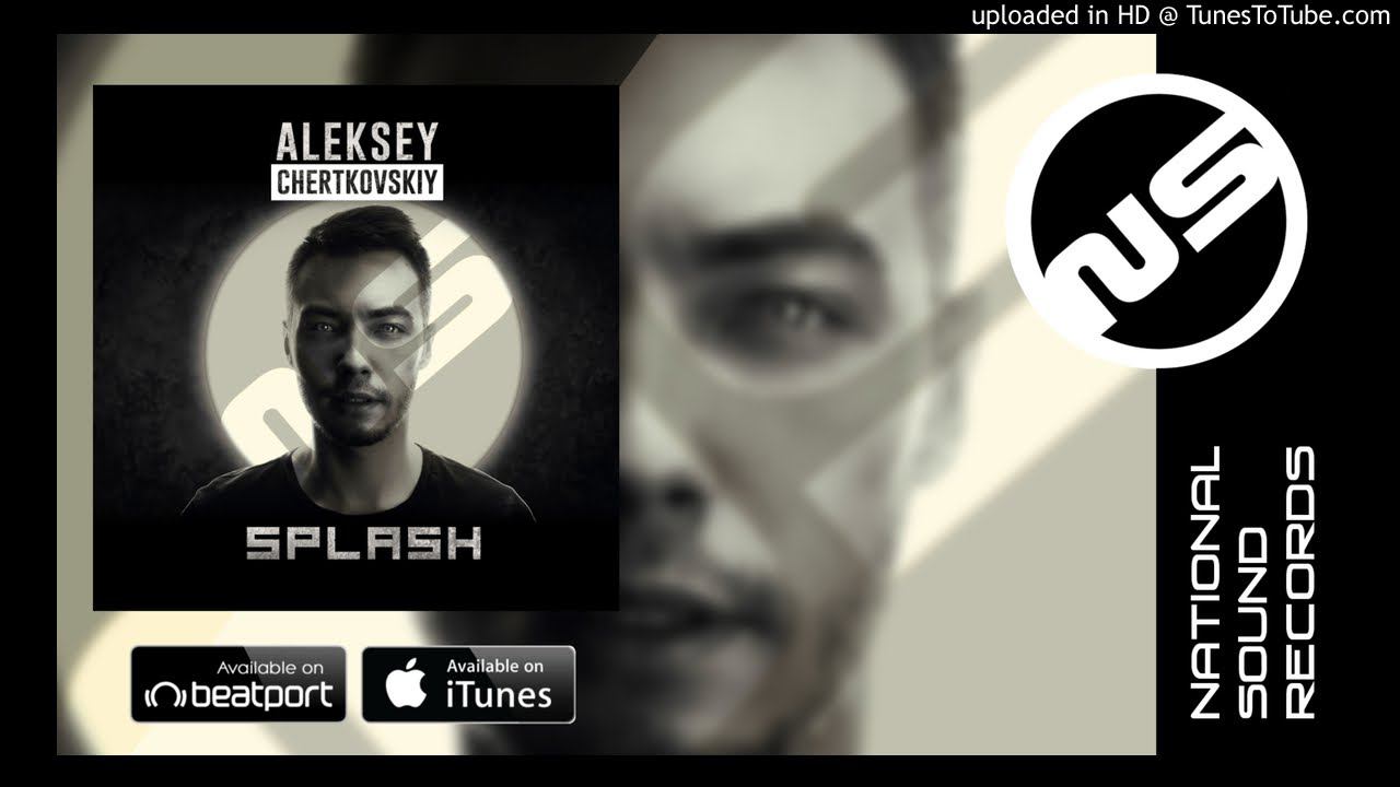 Aleksey Chertkovskiy - Splash (Radio Edit) смотреть онлайн