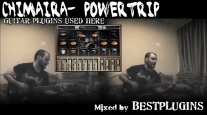 Chimaira - Powertrip - Guitars & Drums (Addictive drums)- cover