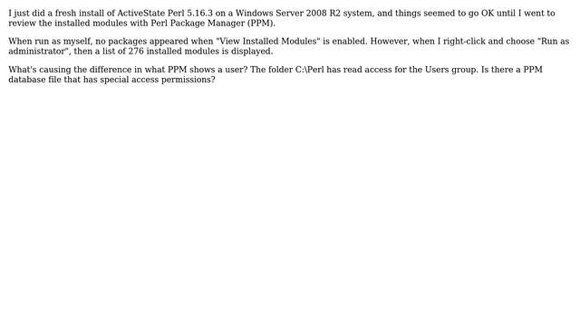 Windows Server 2008 R2: perl ppm doesn't see modules unless I'm the system administrator смотреть онлайн