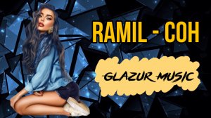 Ramil Сон ( Glazur & XM Remix )