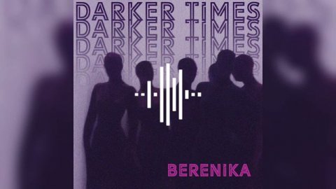 Berenika - Times Like These (Lyric Video)