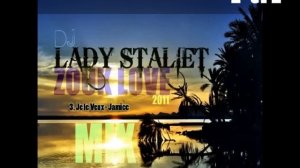 2011 Zouk Mix - DJ Lady Staliet's