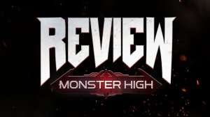 Тизер Angry Review - Monster High