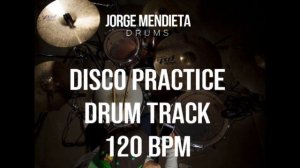 DISCO / FUNK - Practice Drum Track / Drum Loop 120 BPM
