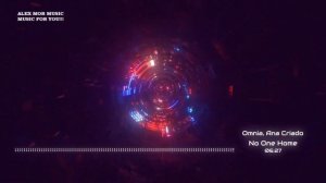 Omnia, Ana Criado - No One Home / Eddy Karmona - Breaking