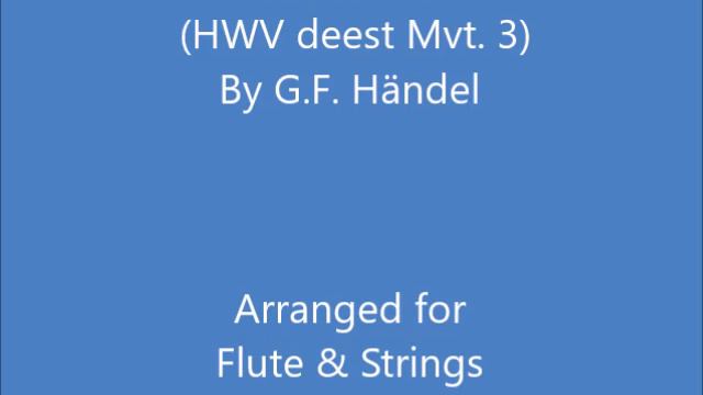 "Laudamus te" (HWV deest Mvt. 3) for Flute & Strings смотреть онлайн