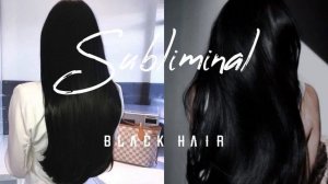 BLACK HAIR | чёрные, густые волосы саблимин