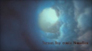 Tarzan Boy remix@Nomadlex