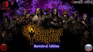 Darkest Dungeon Ancestral Edition