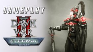 GAMEPLAY 1x1 ▷ Dawn of war®  II - Eternal mod