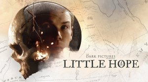 The Dark Pictures Anthology - Little Hope