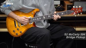 PRS S2 McCarty 594 VS McCarty 594 Thinline Review (No Talking)