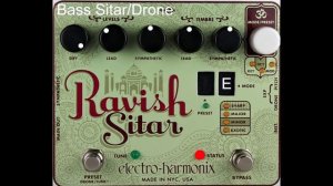 Electro-Harmonix Ravish Sitar Emulator Pedal (Bass Guitar Demo by Bill Ruppert)