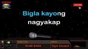 IKAW SANA - Ogie Alcasid (HD Karaoke)