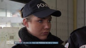 Enquete d'Action - Profession : policier, de l'ecole aux premiers pas sur le terrain 1-2