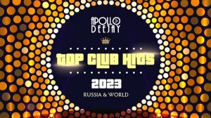 APOLLO DEEJAY - TOP CLUB HITS 2023 [PREVIEW]