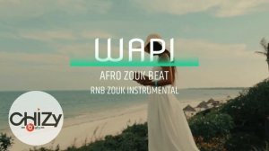 RNB ZOUK x AFROZOUK INSTRUMENTAL(WAPI) KIZOMBA TYPE BEAT 2023