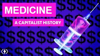The Secret History Of Medicine And Capitalism смотреть онлайн