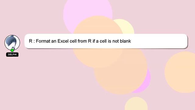 R : Format an Excel cell from R if a cell is not blank смотреть онлайн