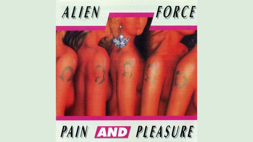 Alien Force - Pain And Pleasure (1986)  Full Album