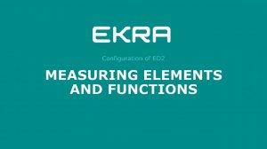 EKRA ED2. Configuration 11. Measuring elements and functions