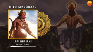 Nonstop Hanuman Bhajans - Lo-fi Version - Hanuman Chalisa, Sunderkand, Bajrang Baan, Hanuman Ashtak