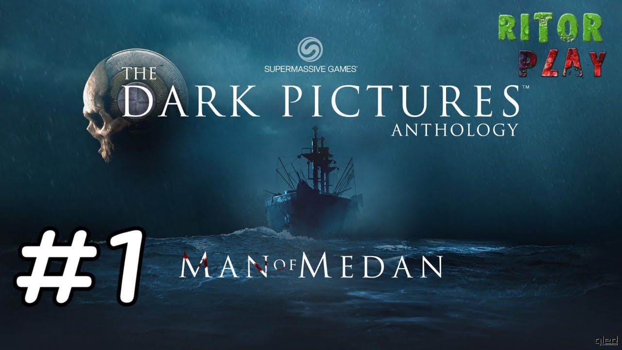 MAN of MEDAN The Dark Pictures ? Прохождение #1? УЖАС - НАЧАЛО #RitorPlay