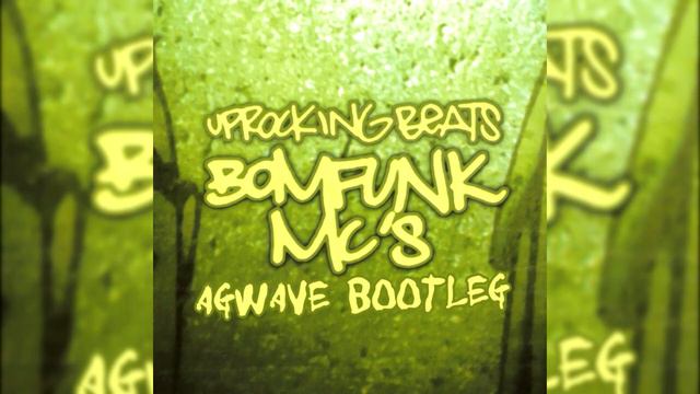 Bomfunk MC's - Uprocking Beats (AGWAVE Remix) смотреть онлайн