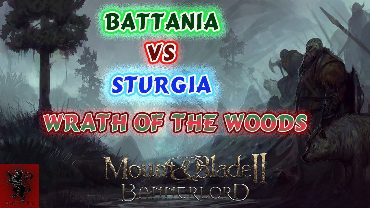 Mount and Blade 2 Bannerlord Сaptain mode Battania vs Sturgia Wrath of the woods смотреть онлайн