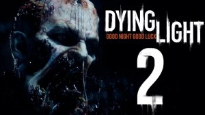 Dying Light: Hard [FREEKILL; Butcher] #2