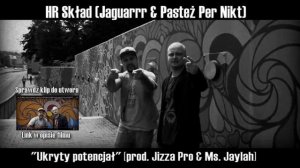 HR Skład // Jaguarrr & Pasteż Per Nikt - Ukryty potencjał [prod. Jizza pro & Ms.Jaylah]