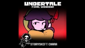 UNDERTALE: Final Showdown | STORYSHIFT Chara - HARD-CORE Encounter